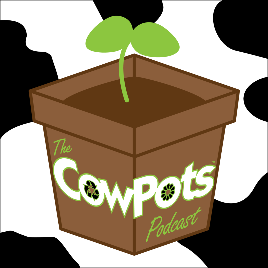 CowPots Podcast